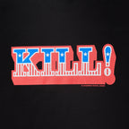 Kill Tee - Black